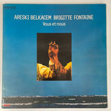 Areski Belkacem/Brigitte Fontaine - Vous et nous - Saravah FR 1977 1st press VG+/VG+