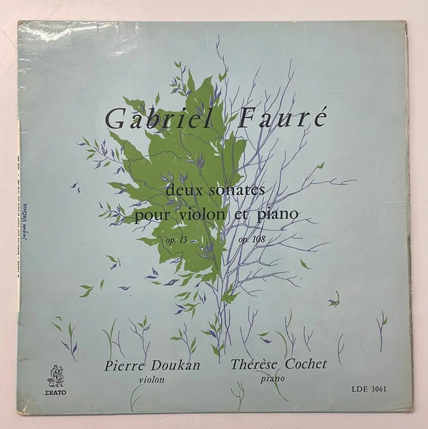 Gabriel Fauré - Deux sonates pour violon et piano op.13/op.108 - Erato FR 1958 1st press VG+/VG+