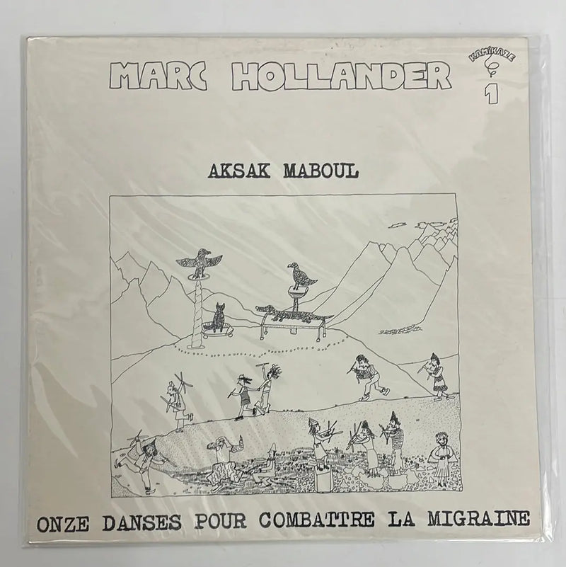 Marc Hollander/Aksak Maboul - Onze Danses pour Combattre la migraine - Kamikaze BE 1977 1st press NM/NM