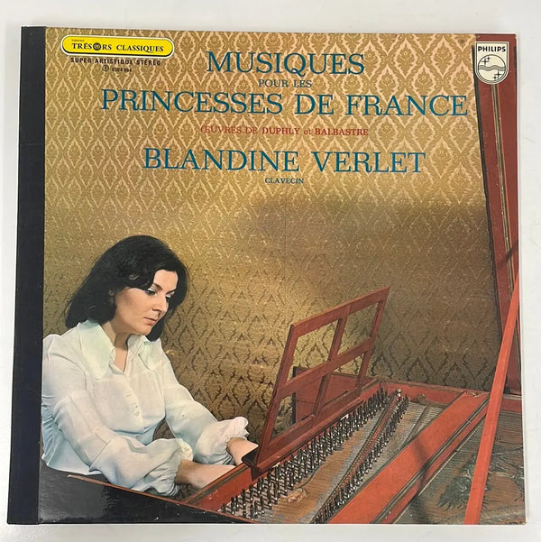 Blandine Verlet - Musiques pour les princesses de France - Philips FR 1972 1st press NM/NM