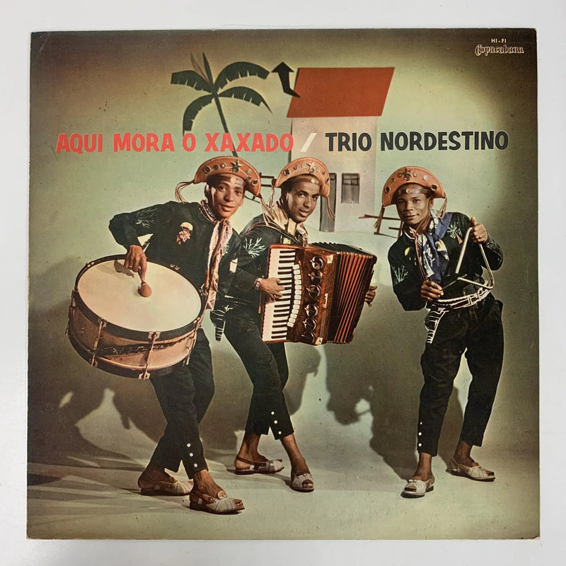 Trio Nordestino "Aqui mora o xaxado"  (Copacabana Discos, Brazil, 1965) VG+/VG+