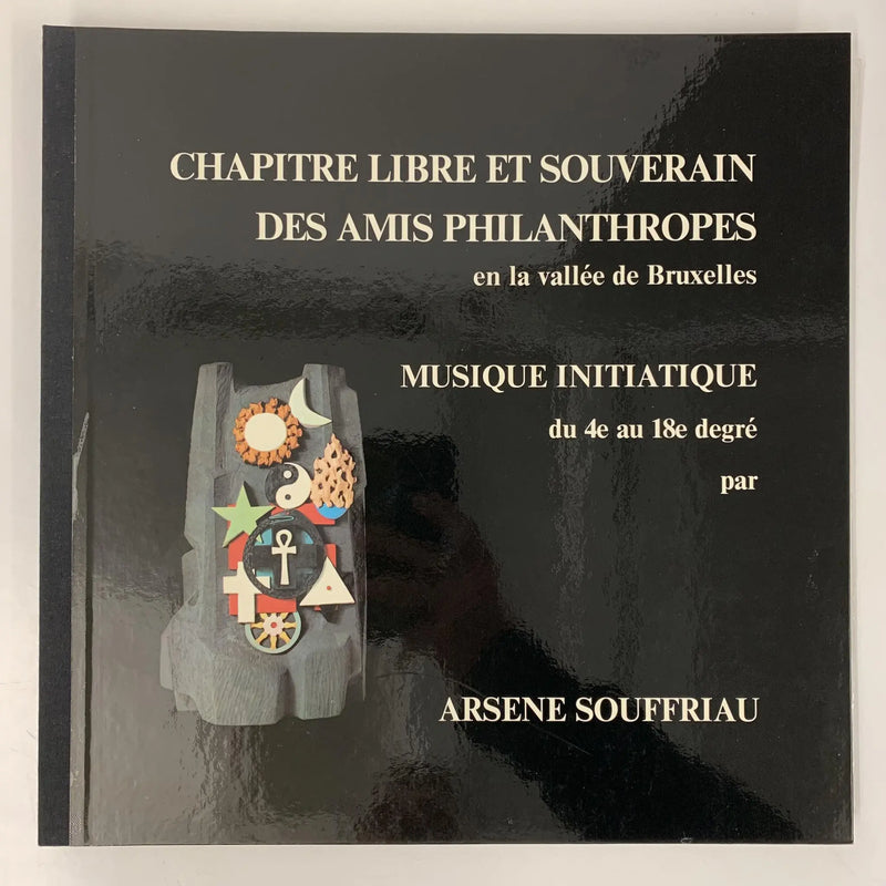 Arsène Souffriau "Musique Initiatique du 4e et 18e degré" (Chapitre libre et souverain des amis philanthropes en la vallée de Bruxelles, Belgium, 1975) NM/VG++