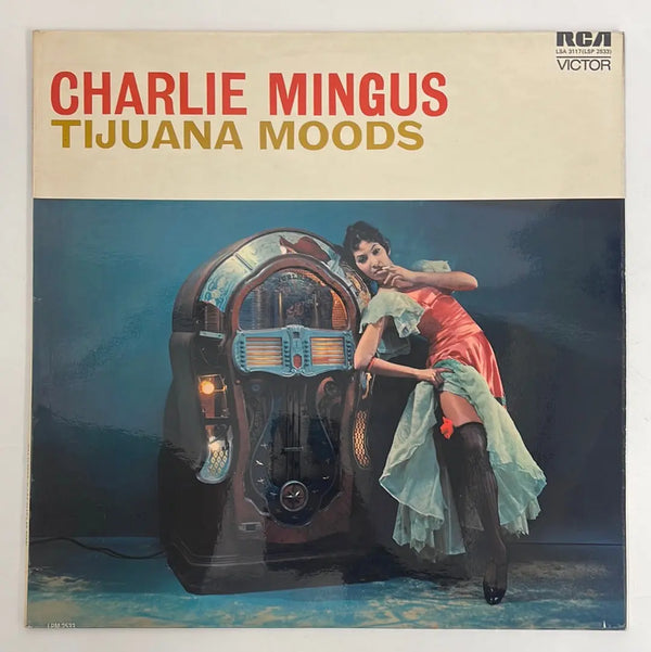 Charles Mingus - Tijuana Moods - RCA/Victor UK 1972 NM/NM