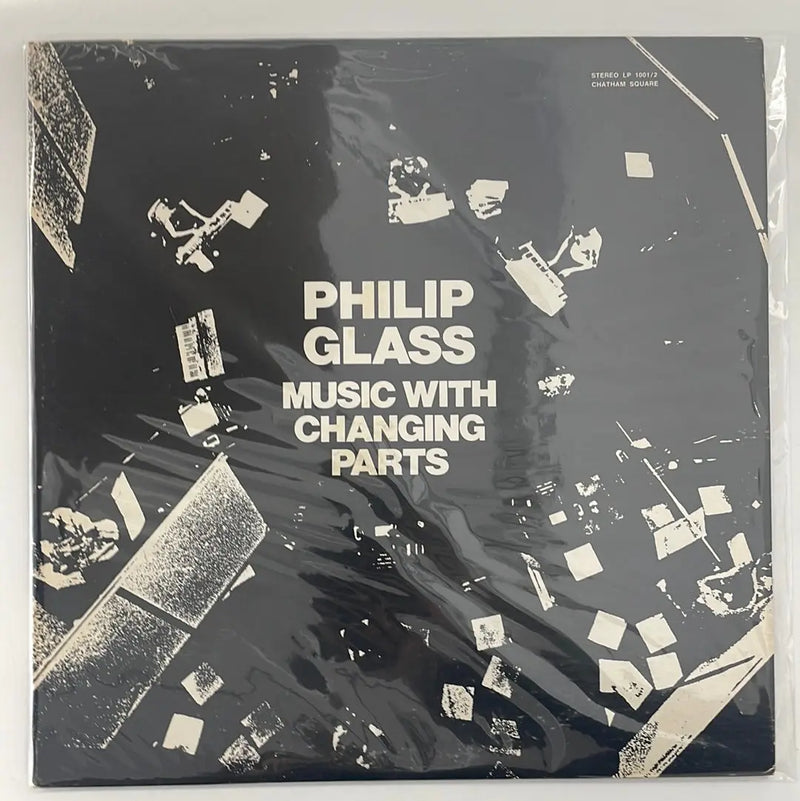 Philip Glass - Music with changing parts - Chatham Square US 1971 1st press NM/NM