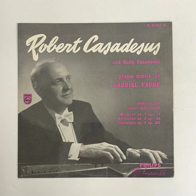 Robert Casadesus - Piano music of Gabriel Fauré - Philips NL early 60's  VG+/VG+