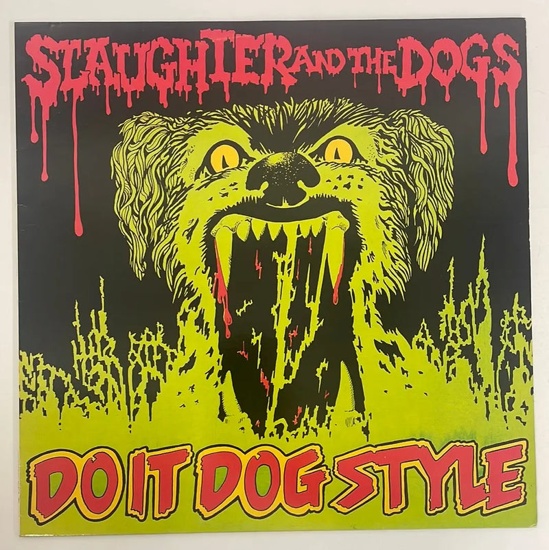 Slaughter and the Dogs - Do it dog style - Damaged Goods UK 1989 NM/VG+
