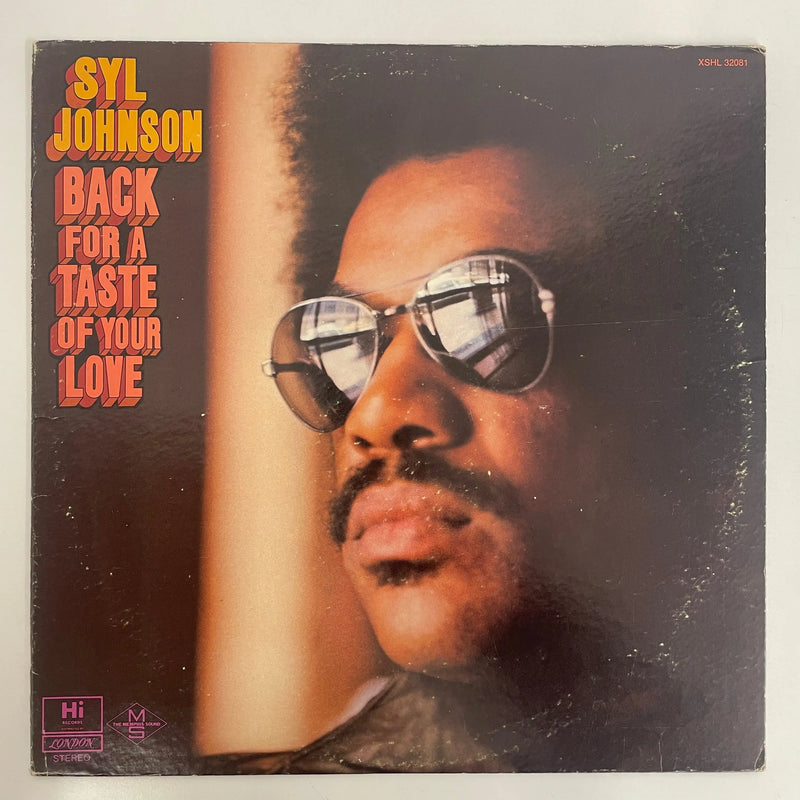 Syl Johnson - Back for a taste of your love - Hi Records US 1973 1st press NM/VG+